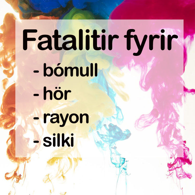 Fatalitir fyrir náttúruleg efni